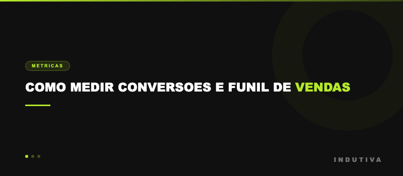 Como medir conversoes e funil de vendas no Google Analytics 4