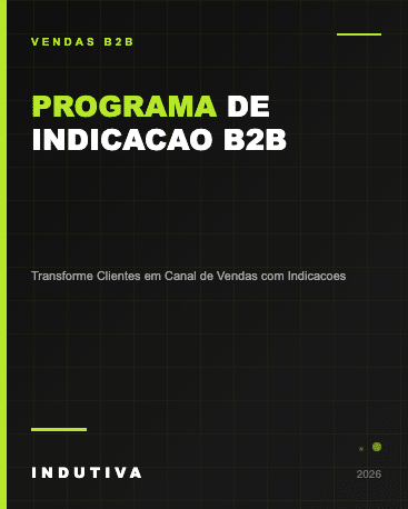 Programa de indicacao B2B - transforme clientes em canal de vendas