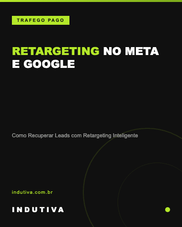 Retargeting no Meta e Google - como recuperar leads perdidos